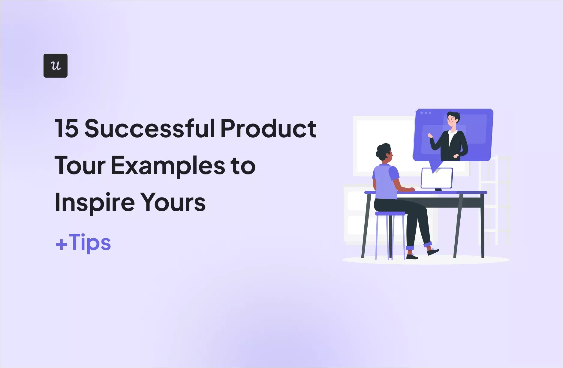 product tour examples 
Userpilot Pawel Tatarek Freelance SaaS Writer portfolio
