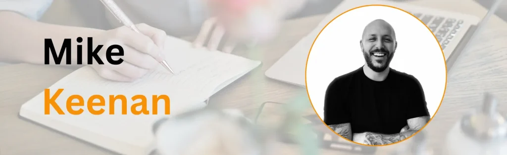 Mike Keenan Best Freelance B2B SaaS Content Writer