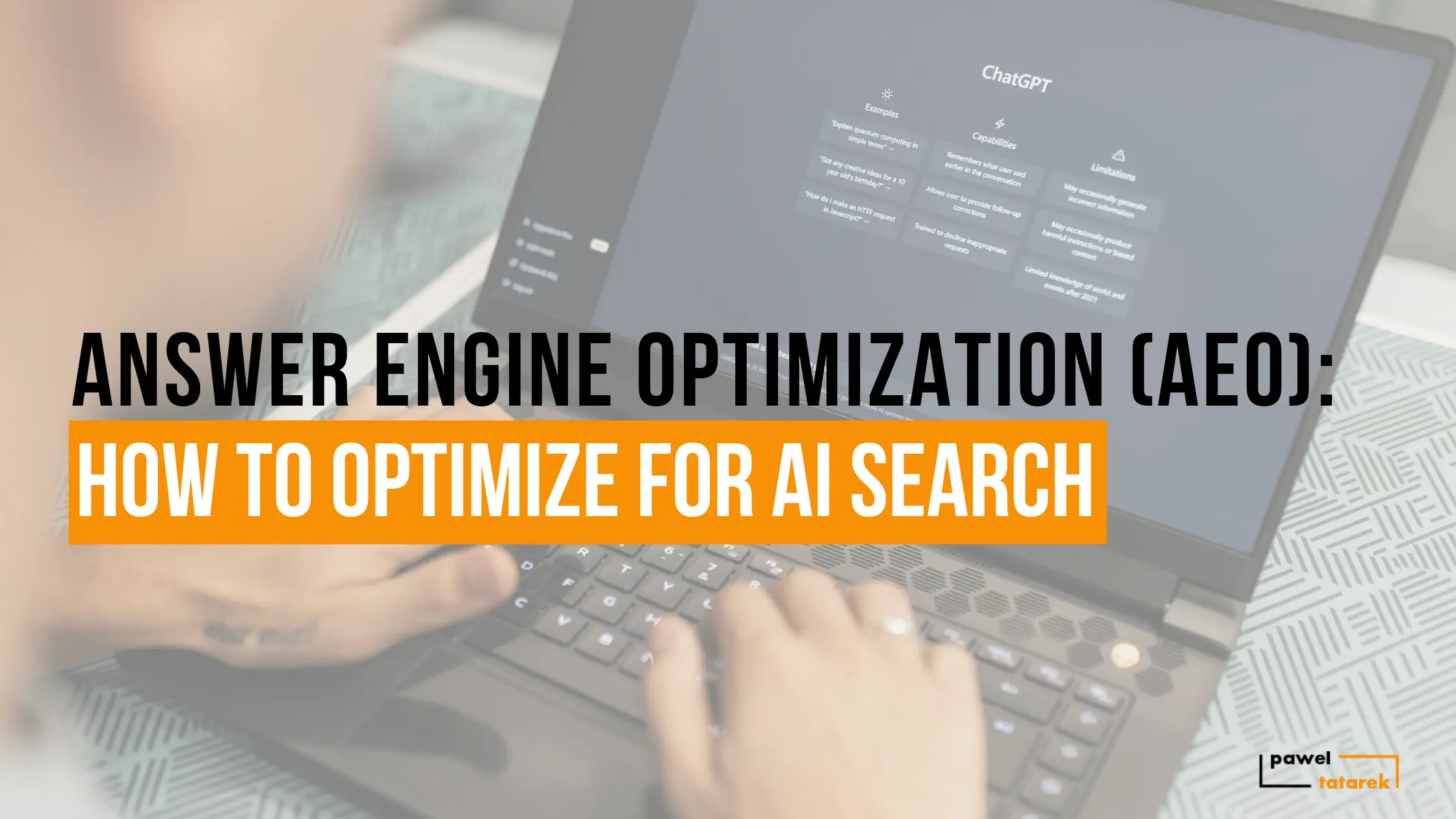 ansswer engine optimization aeo optimize for ai search pawel tatarek freelance content writer and editor b2b saas