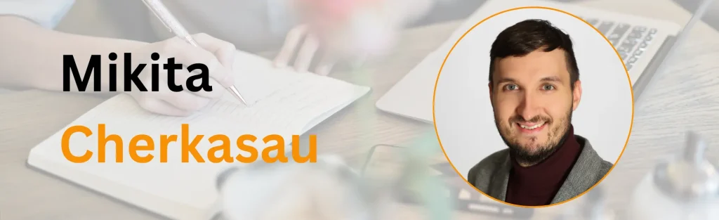 Mikita Cherkasau Best Freelance B2B SaaS Content Writer